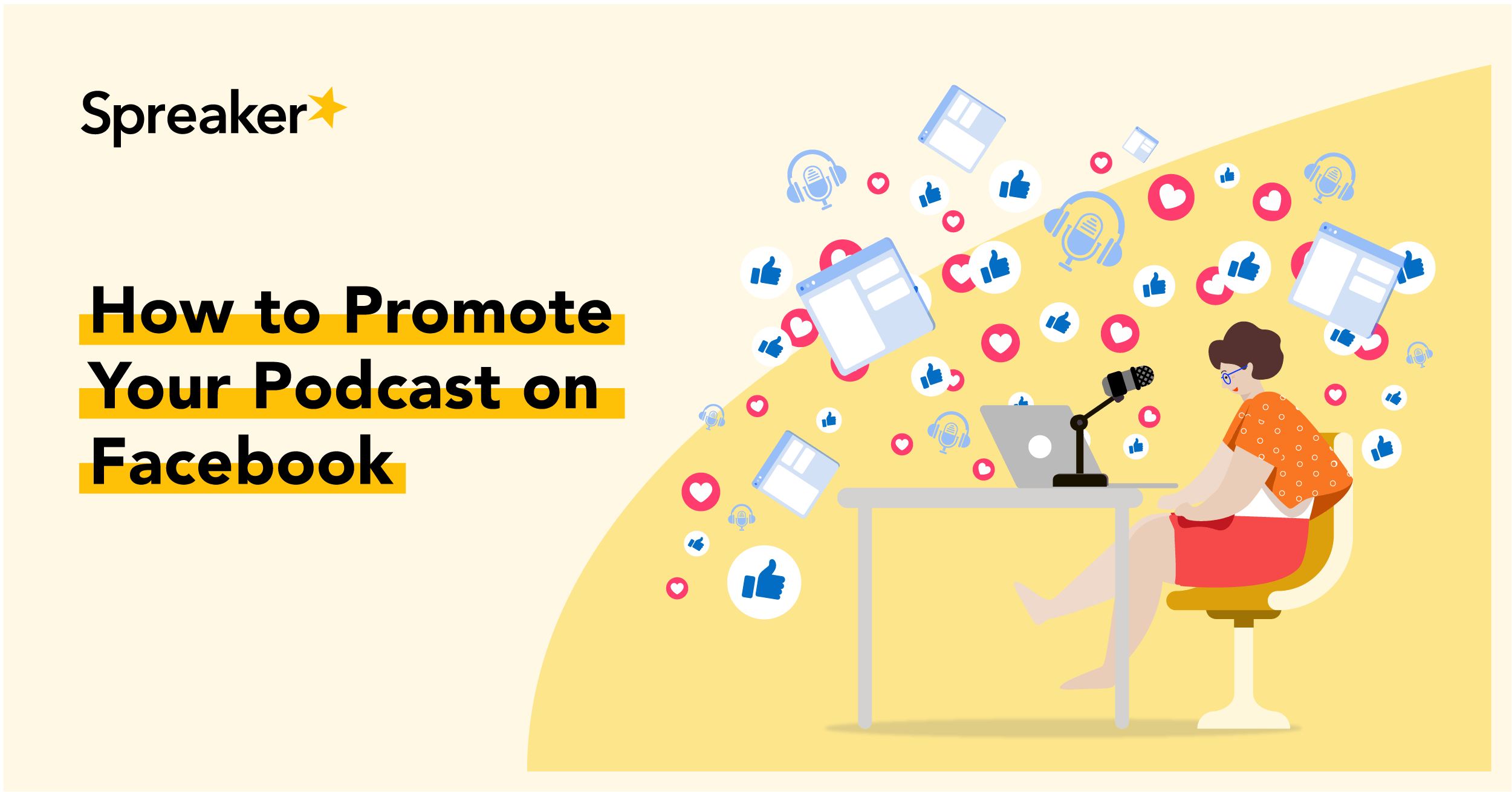 How To Promote Your Podcast On Facebook Spreaker Blog