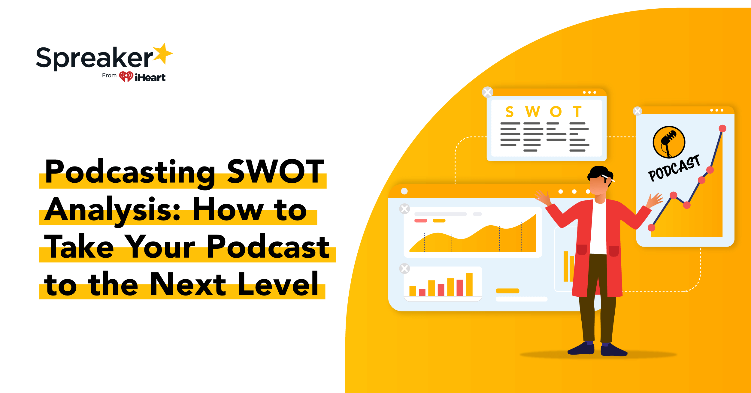 SWOT Analysis: Take Your Podcast to the Next Level – Spreaker Blog